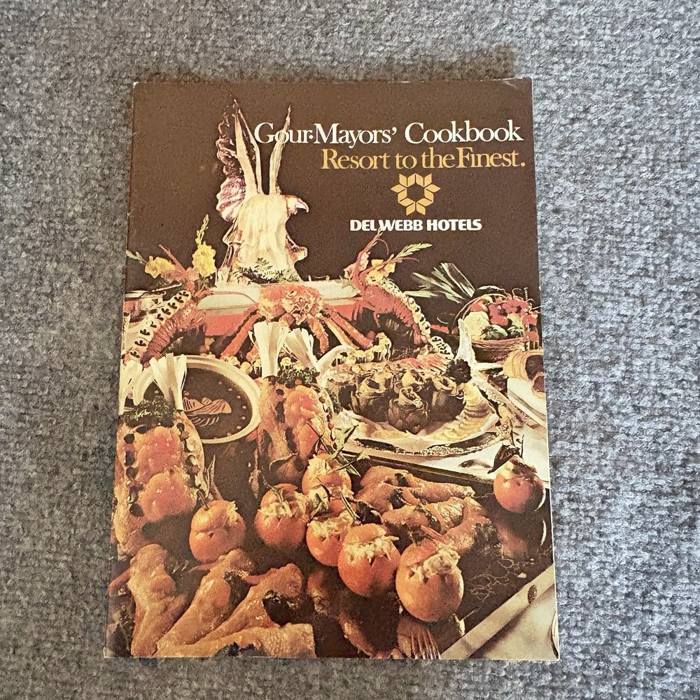 VTG 1979 Gourmet Mayors Cookbook Congress of Cities Del Webb Hotels‎ Las Vegas